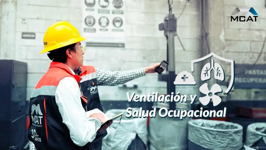 Sistema de ventilación industrial protegiendo la salud ocupacional en una fábrica, conductos y extracción de contaminantes, MCAT