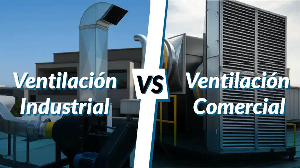 Comparativa MCAT de ventilación industrial vs comercial