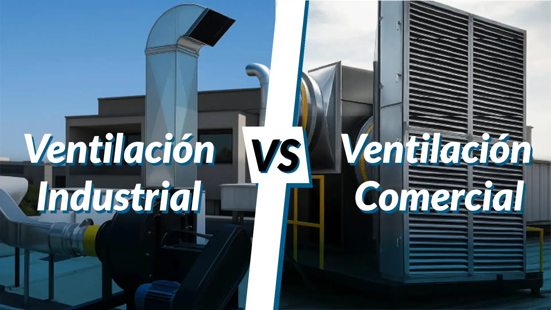 Comparativa MCAT de ventilación industrial vs comercial