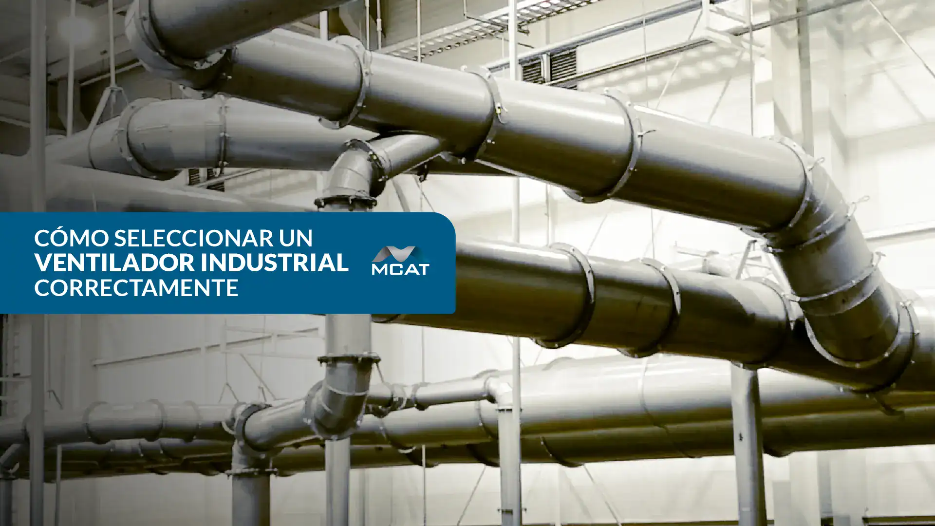 selección de ventiladores, ventilador industrial adecuado, diseño de ventilación industrial, dimensionamiento de ventiladores