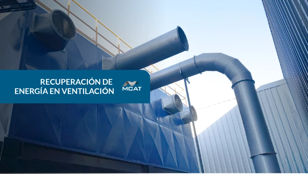 Unidad ERV recuperando energía entre extracción y aire nuevo en instalación industrial en México