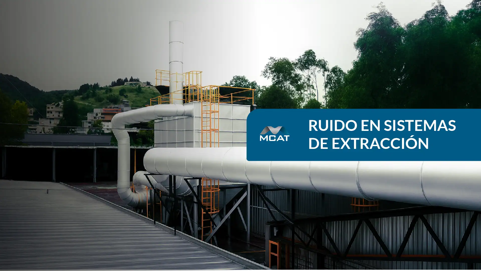 Inspeccionando ductería y ventilador para reducir ruido en extracción industrial