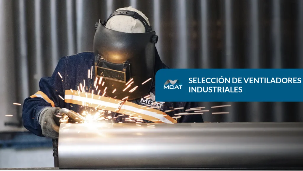 Selección de ventiladores industriales usando curva, eficiencia y margen de crecimiento del sistema