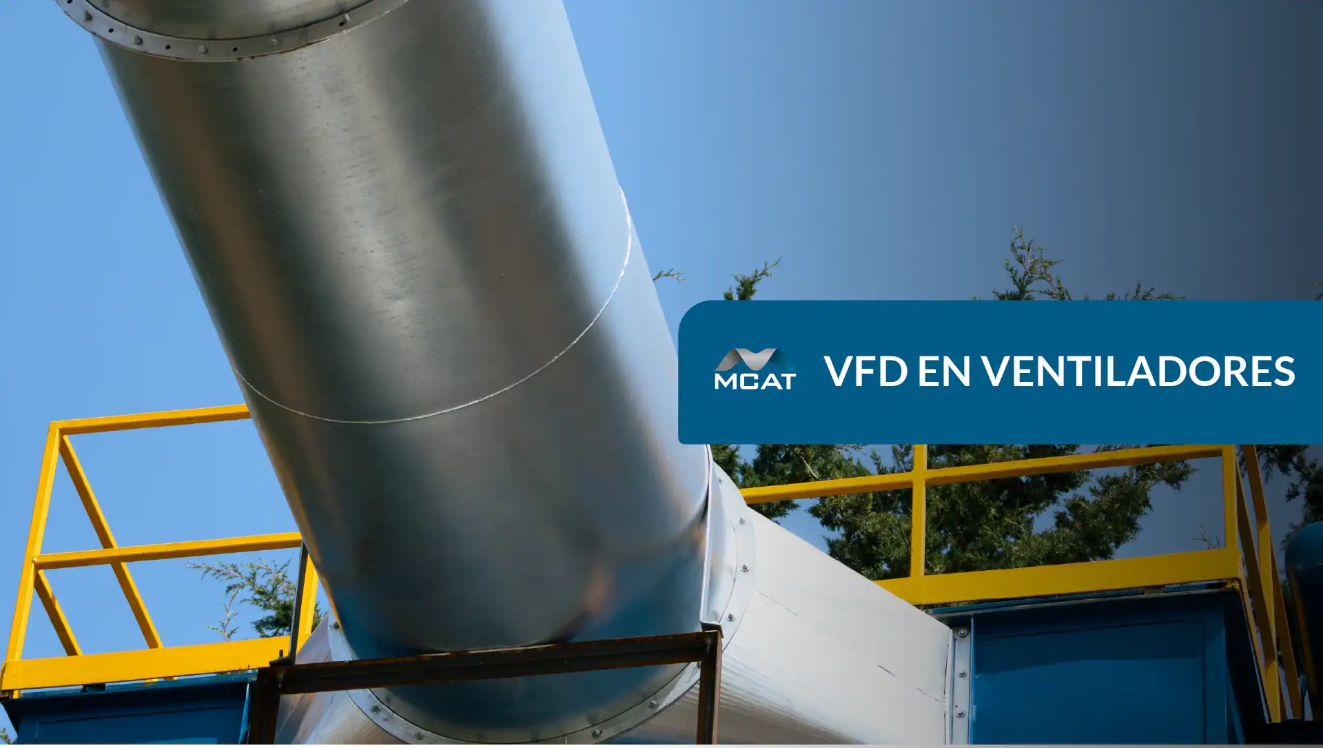 VFD ventiladores industriales para eficiencia energética y control de caudal en ventilación