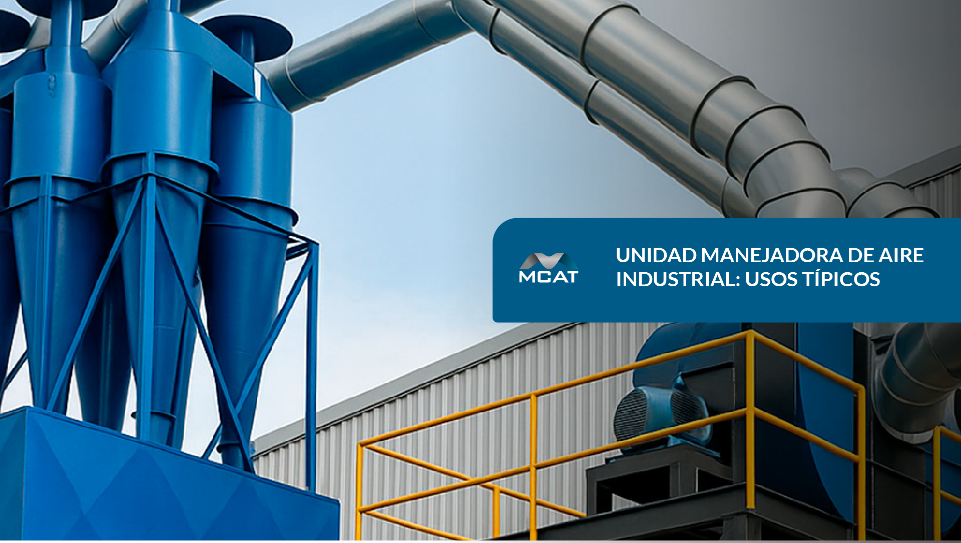 Unidad manejadora de aire industrial instalada con ductos galvanizados para control de temperatura y filtración en planta