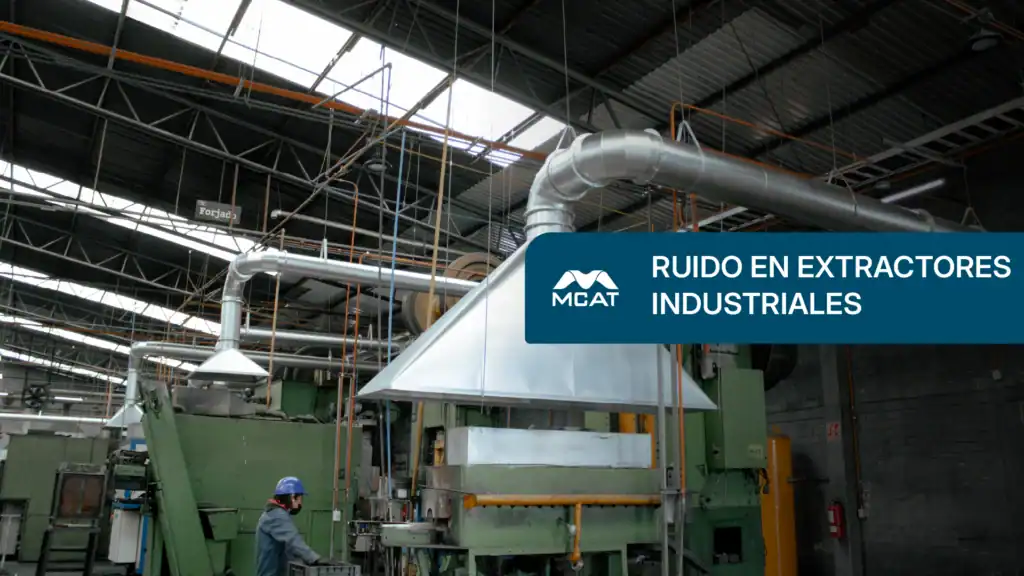 Extractor industrial con ductería para explicar ruido por turbulencia, resonancia y montaje y su mitigación con silenciadores y aisladores